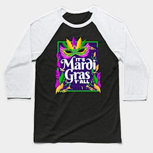 It's Mardi Gras Y'all Parade Costume Baseball T-Shirt